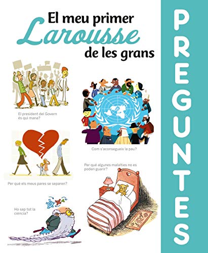 El meu primer Larousse de les grans Preguntes (LAROUSSE - Infantil / Juvenil - Catalán - A partir de 8 años)