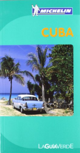 La Guía Verde Cuba (La Guía Verde Michelin)