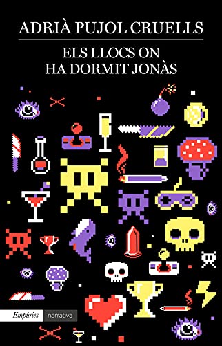 Els llocs on ha dormit Jonàs: 585 (EMPURIES NARRATIVA)