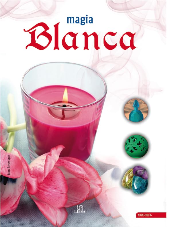 Magia Blanca (Poderes Ocultos)
