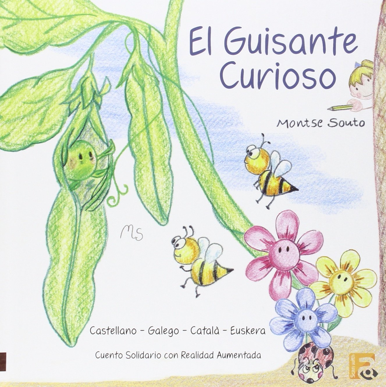 El Guisante curioso // Ilar ausarta// O chícharo curioso // El pèsol curiós