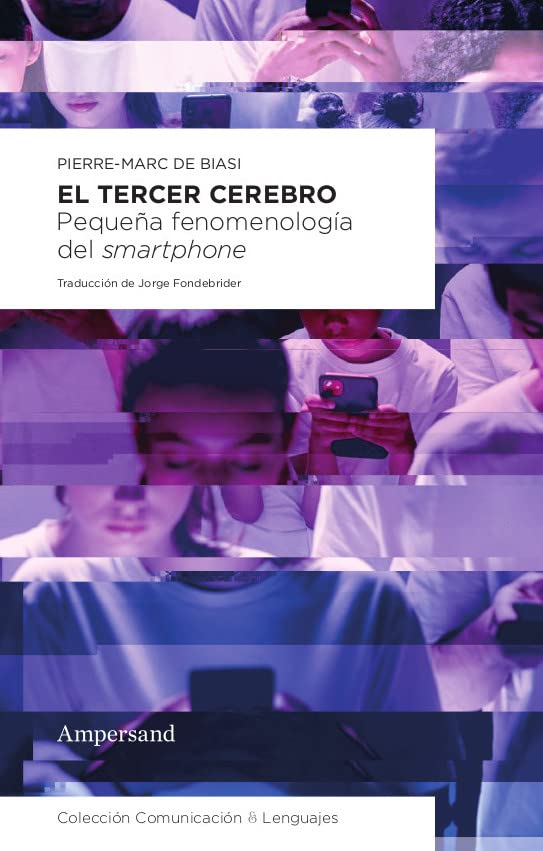 El tercer cerebro: Pequeña fenomenología del smartphone: 5 (Comunicación & Lenguajes)