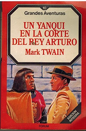 UN YANQUI EN LA CORTE DEL REY ARTURO.Grandes Aventuras.