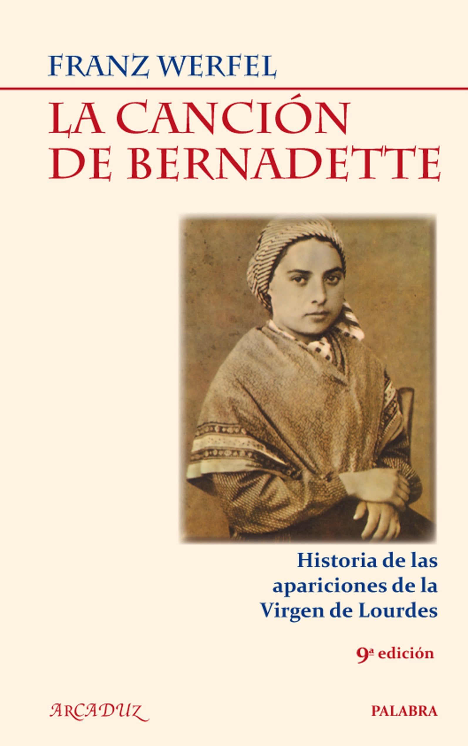 La canción de Bernadette (Arcaduz)