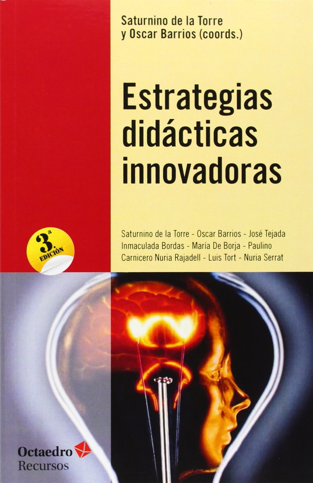Estrategias didácticas innovadoras: Recursos para la formación y el cambio