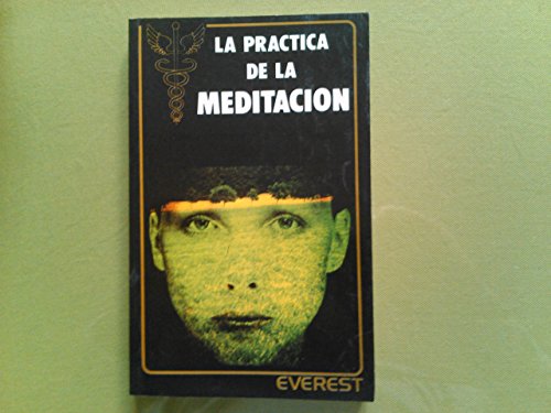 La Practica de La Meditacion