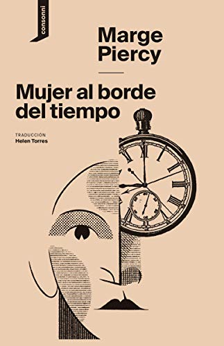 Mujer al borde del tiempo: 5 (El origen del mundo)