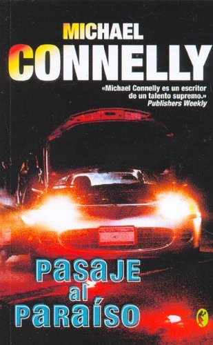 PASAJE AL PARAISO: DETECTIVE HARRY BOCH: 00000 (BYBLOS)