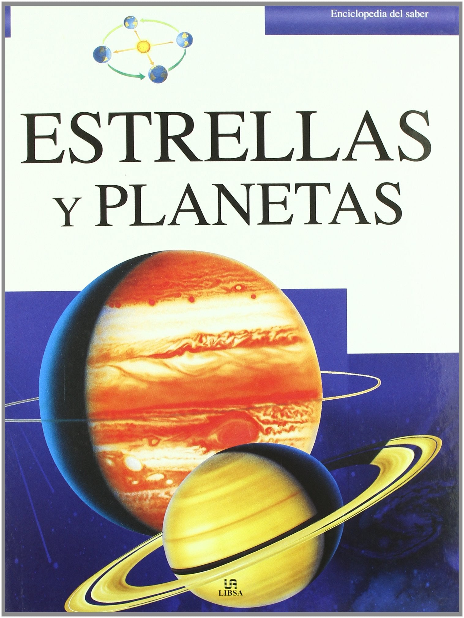 Estrellas y Planetas (Enciclopedia del Saber)