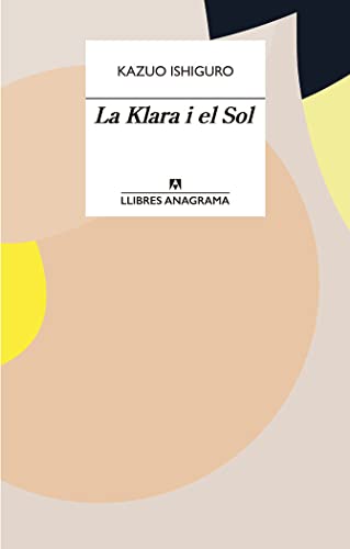 La Klara i el Sol: 82 (Llibres Anagrama)