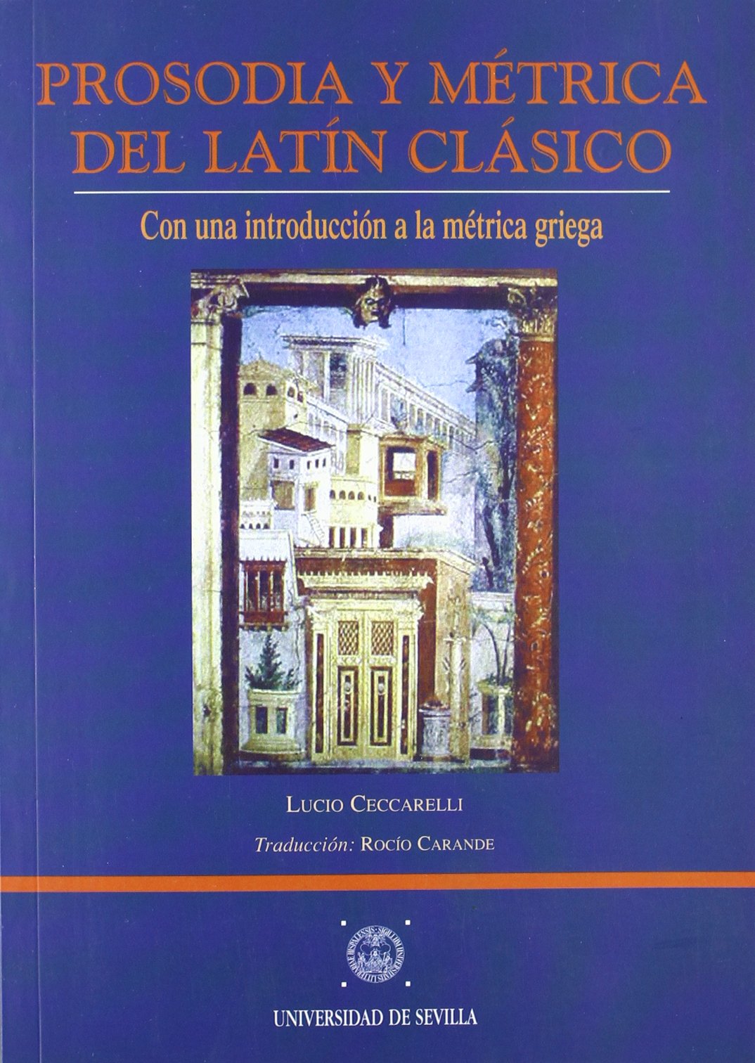 Prosodia y métrica del Latín Clásico: Con una introducción a la métrica griega: 42 (Manuales Universitarios)