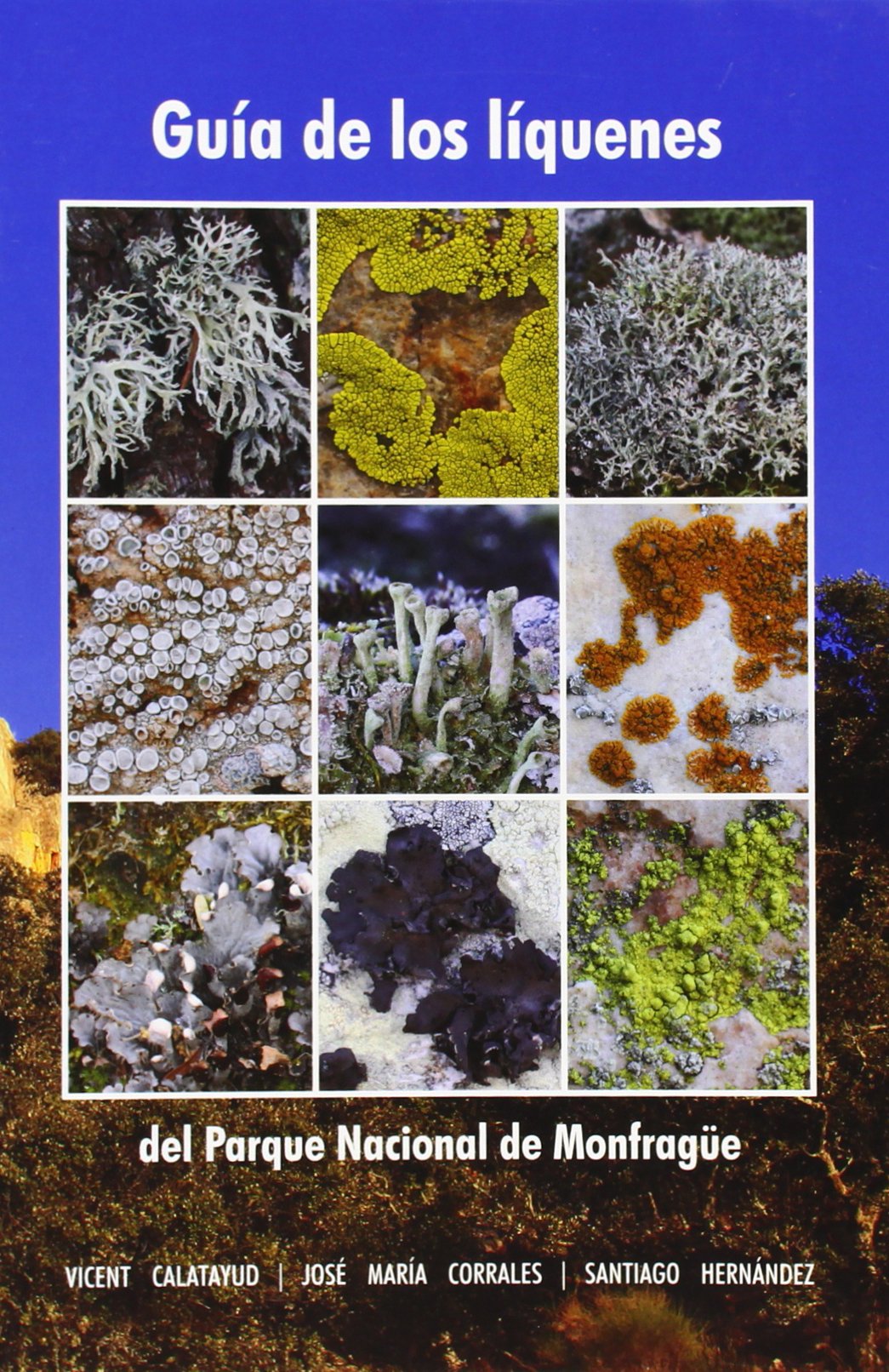Guía de los líquenes del Parque Nacional de Monfragüe