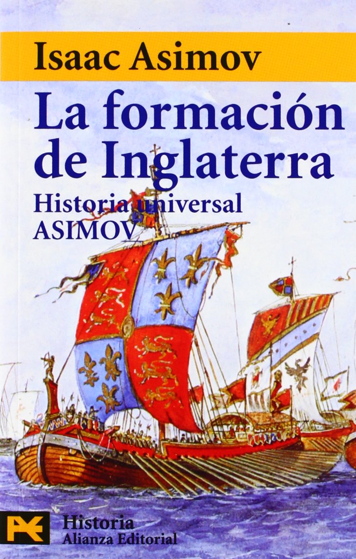 La formación de Inglaterra: Historia Universal Asimov, 9 (El Libro De Bolsillo - Historia)