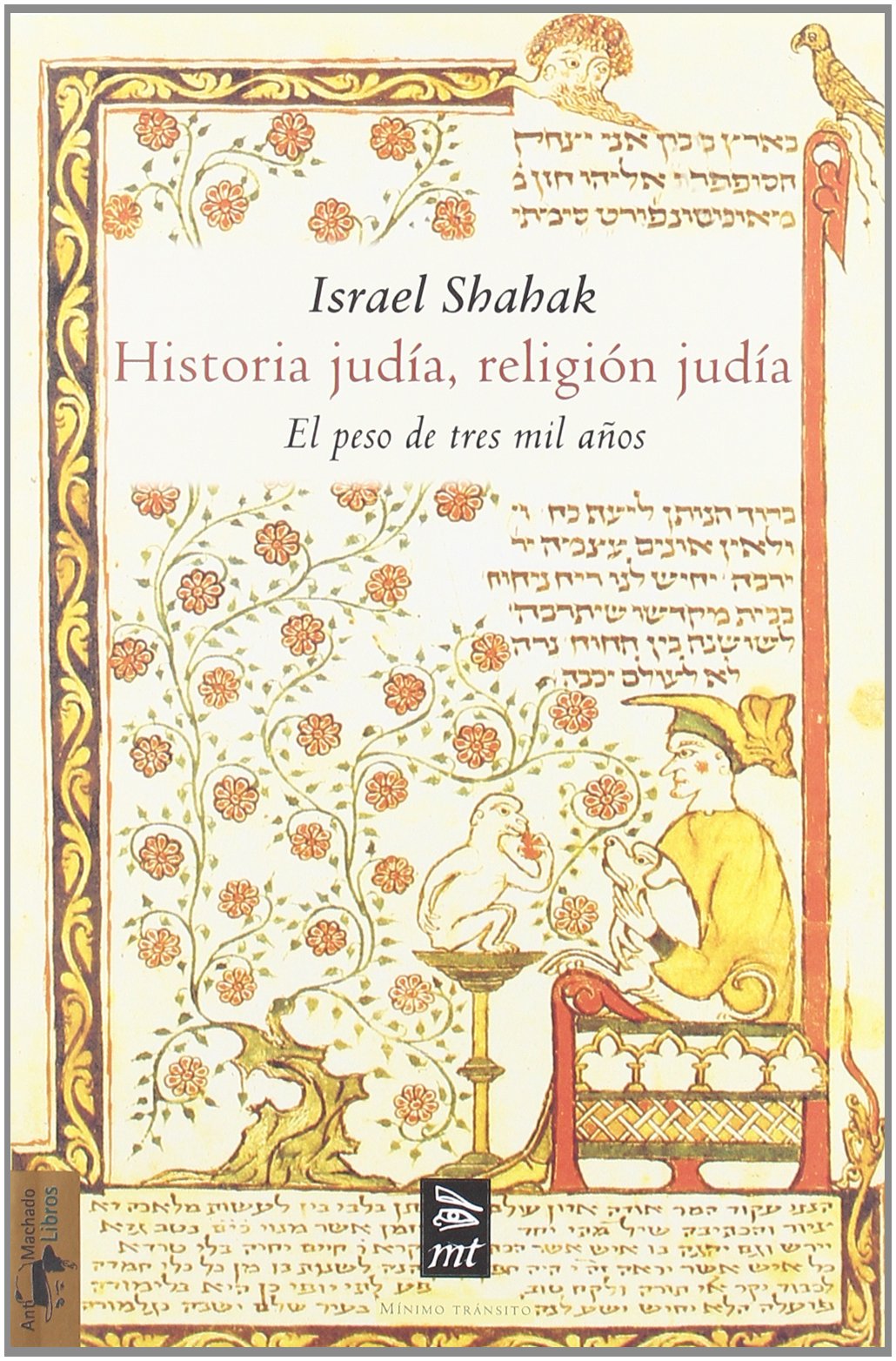 Historia judía, religión judía: El peso de tres mil años (Mínimo Tránsito)