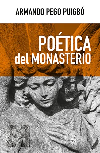 POÉTICA DEL MONASTERIO: 108 (NUEVO ENSAYO)