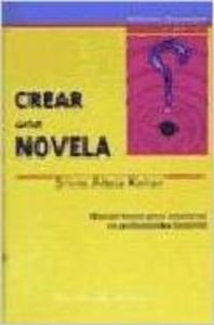 Crear una novela (PRACTICOS ESPASA)