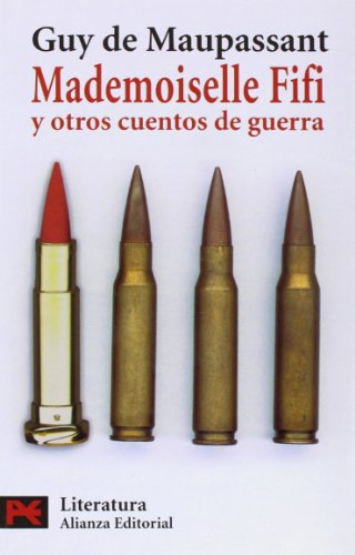 Mademoiselle Fifi y otros cuentos de guerra (El libro de bolsillo - Literatura)