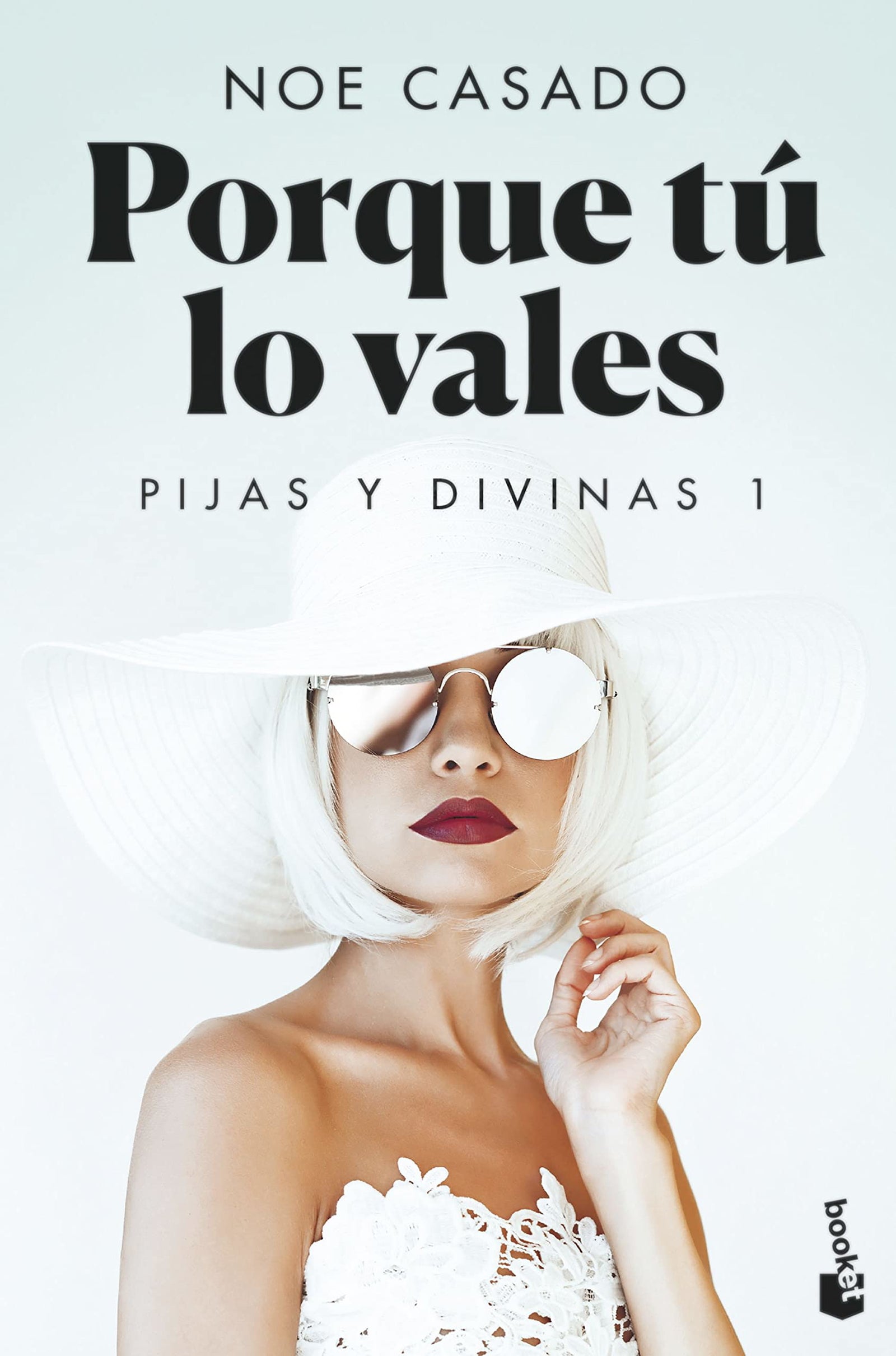 Porque tú lo vales: Pijas y divinas 1 (Romántica)