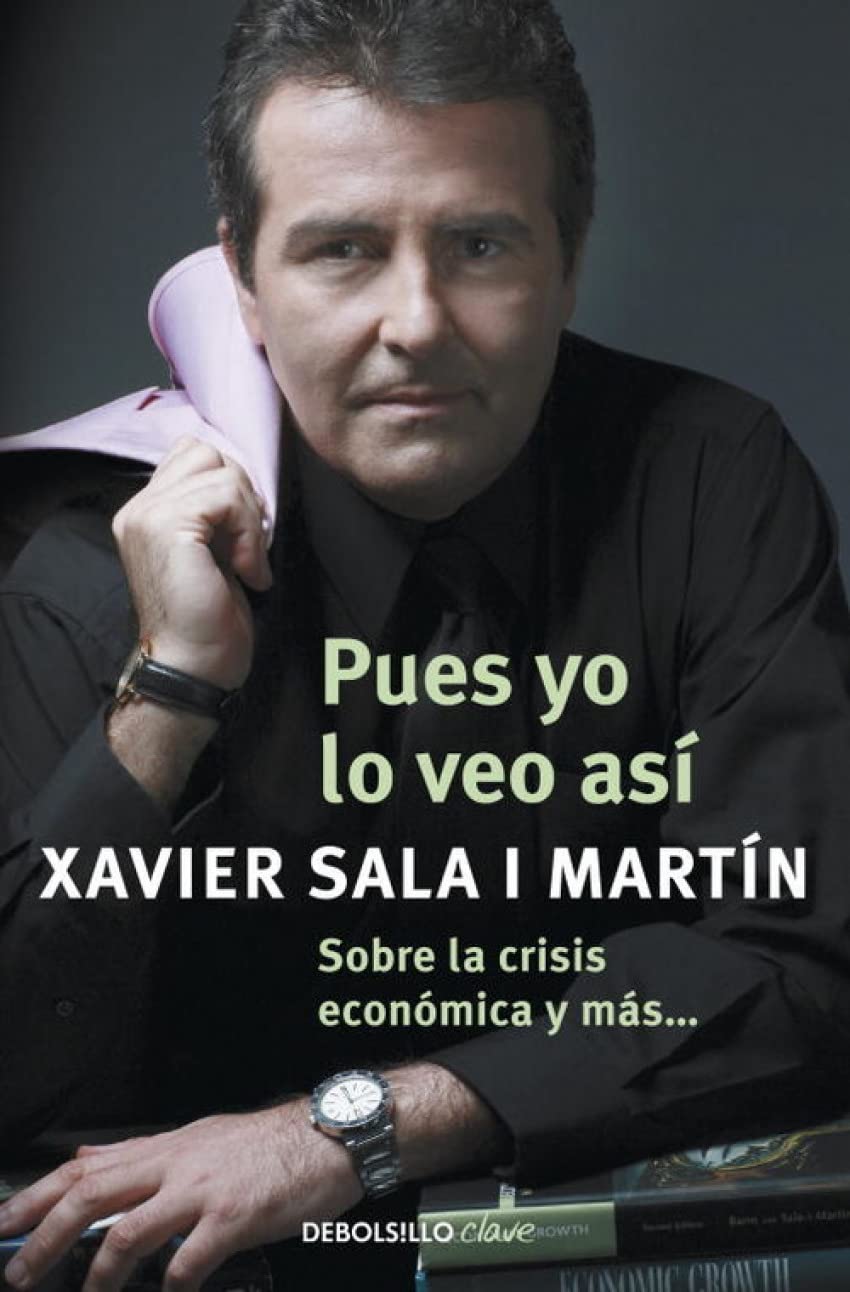 Pues yo lo veo así: Sobre la crisis económica y más... (Clave)