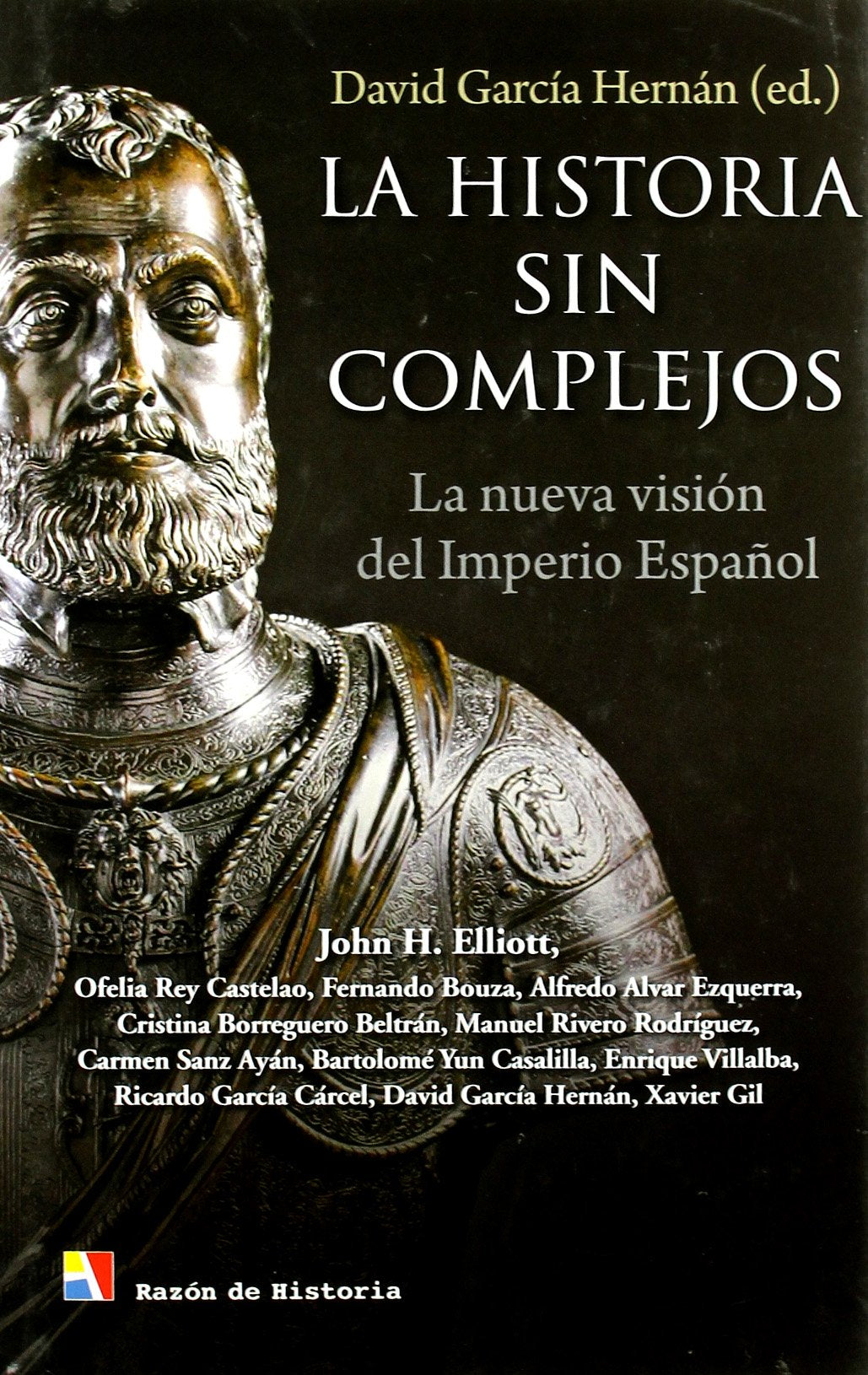 HISTORIA SIN COMPLEJOS,LA (RAZON DE HISTORIA)