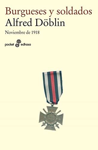Burgueses y soldados: Noviembre de 1918 (I): 506 (Pocket edhasa)