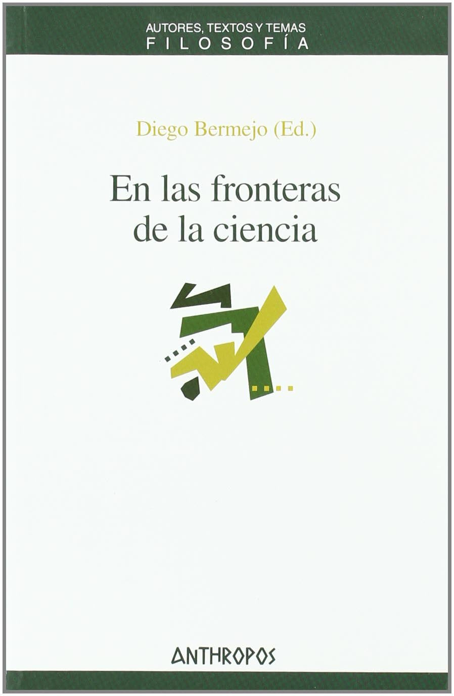 En Las Fronteras De La Ciencia (FILOSOF?A)