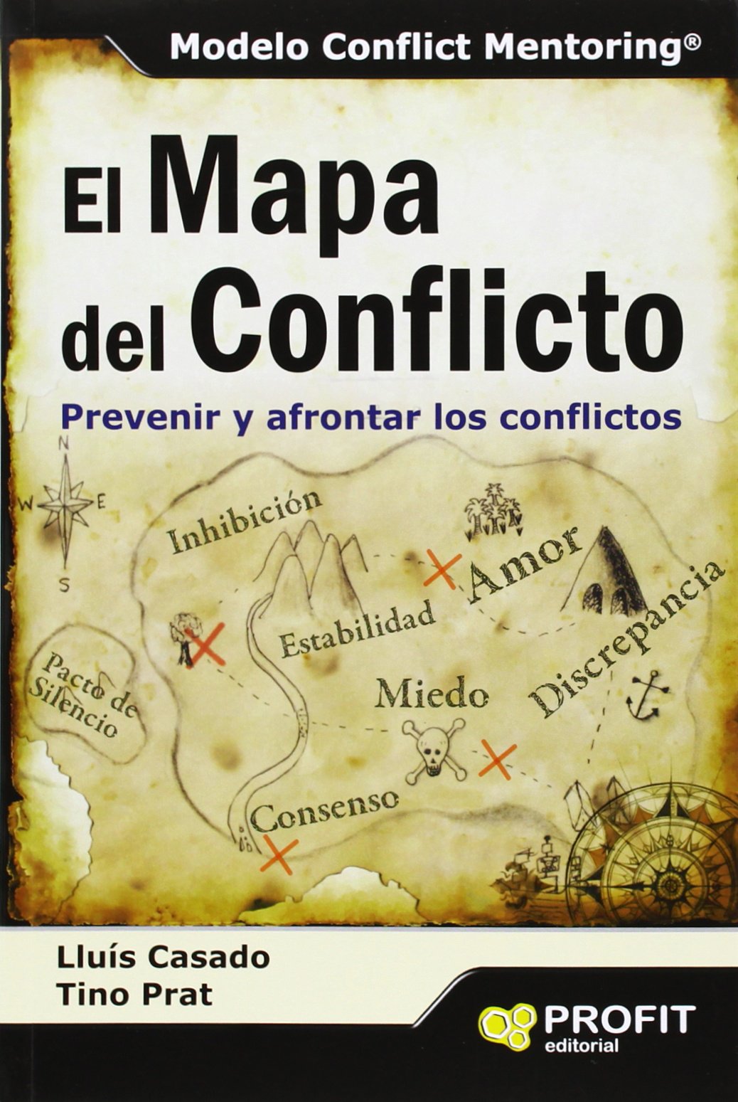 El mapa del conflicto: Prevenir y afrontar los conflictos (SIN COLECCION)
