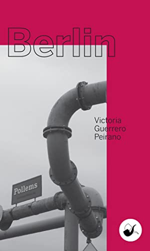 Berlin: 2 (Poesía Peruana Contemporánea)