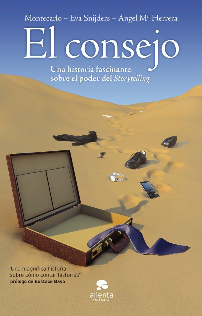 El consejo: Una historia fascinante sobre el poder del Storytelling (Alienta)