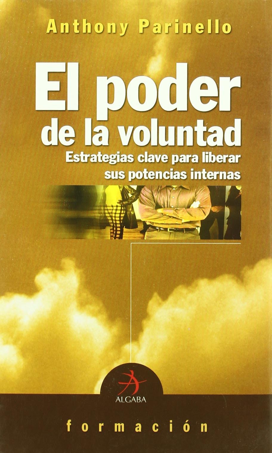 Poder De La Voluntad, El