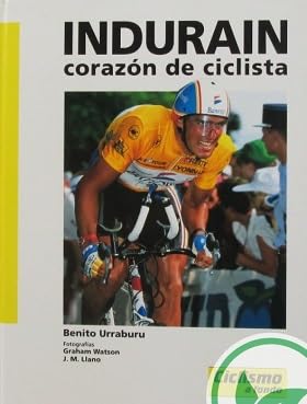 Indurain - Corazon De Ciclista (Mundo Fabuloso Del Ciclismo)