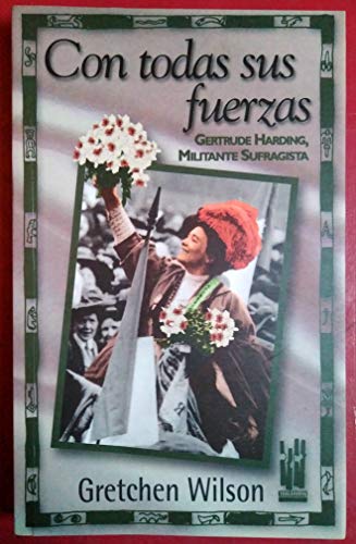 Con todas sus fuerzas: Hertrude Harding, militante sufragista (GEBARA)