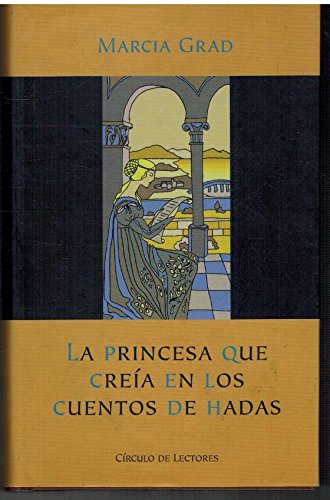 La princesa que creía en los cuentos de hadas