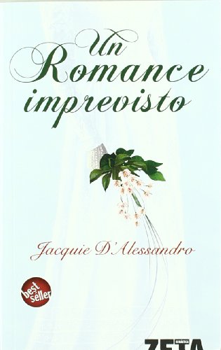 UN ROMANCE IMPREVISTO: 00000 (BEST SELLER ZETA BOLSILLO)