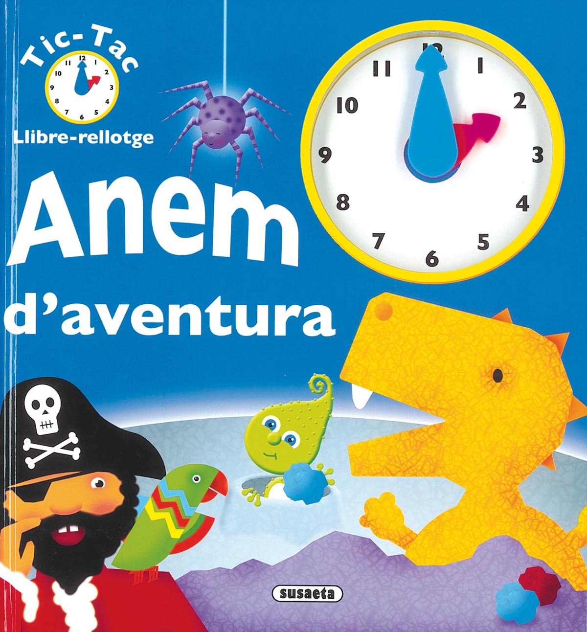Anem D'Aventura (Tica-Tac - Llibre Rellotge)