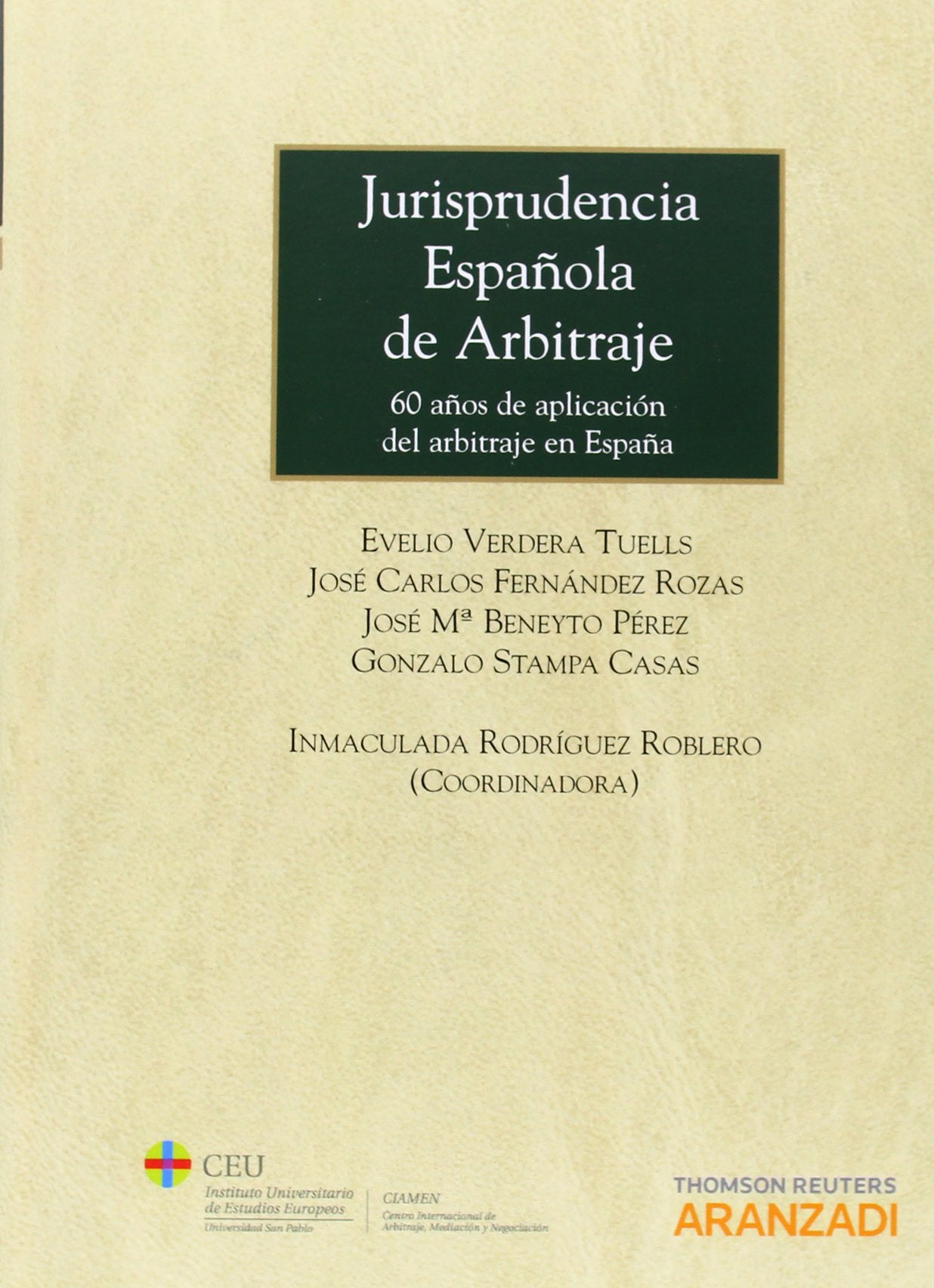 Jurisprudencia española de arbitraje - 60 años de aplicación del arbitraje en España: 720 (Gran Tratado)