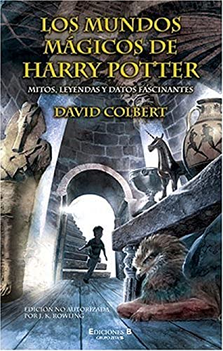 MUNDOS MAGICOS DE HARRY POTTER, LOS