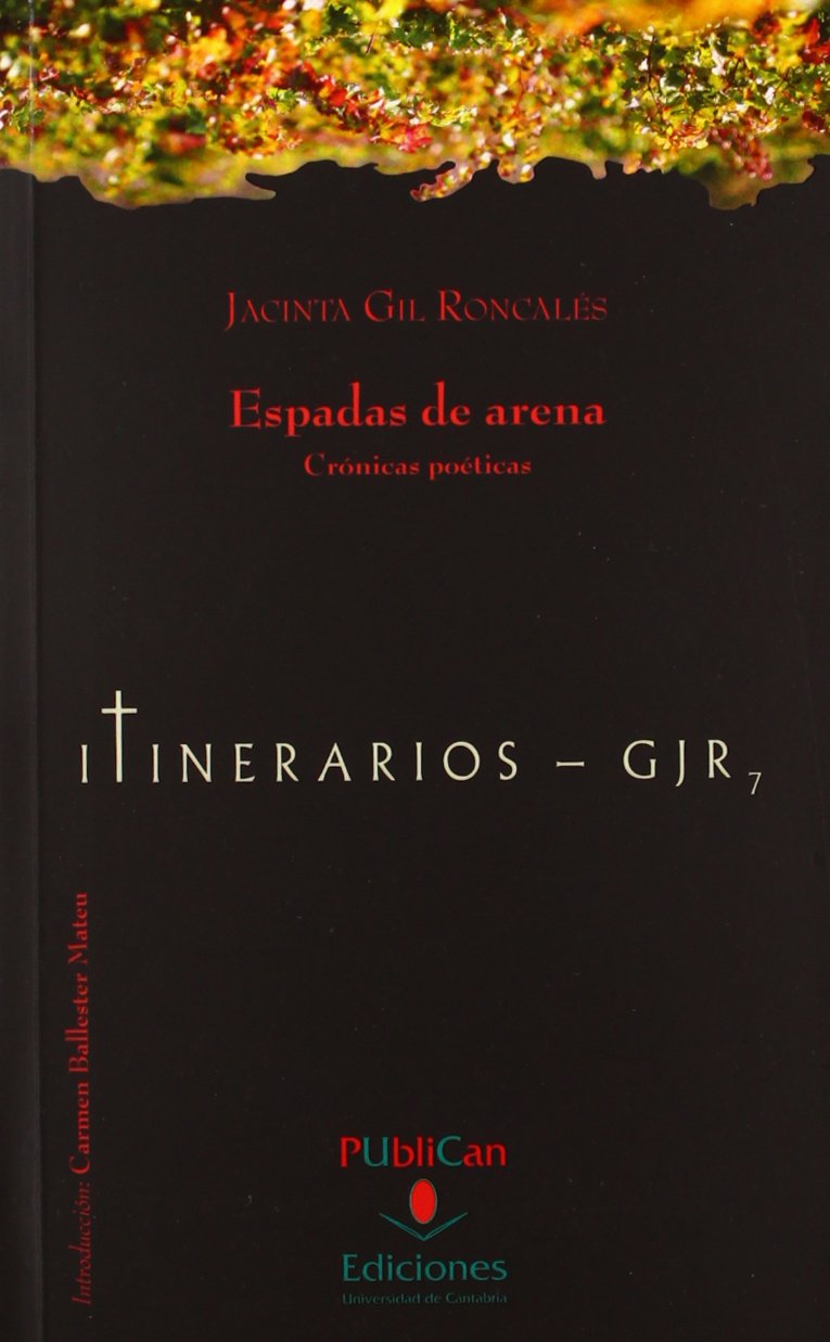 Espadas de arena: Crónicas poéticas (Difunde)