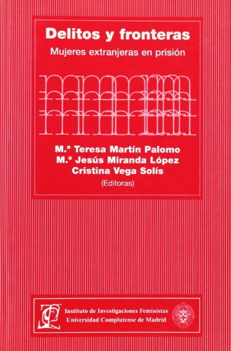 Delitos y fronteras. Mujeres extranjeras en prisión