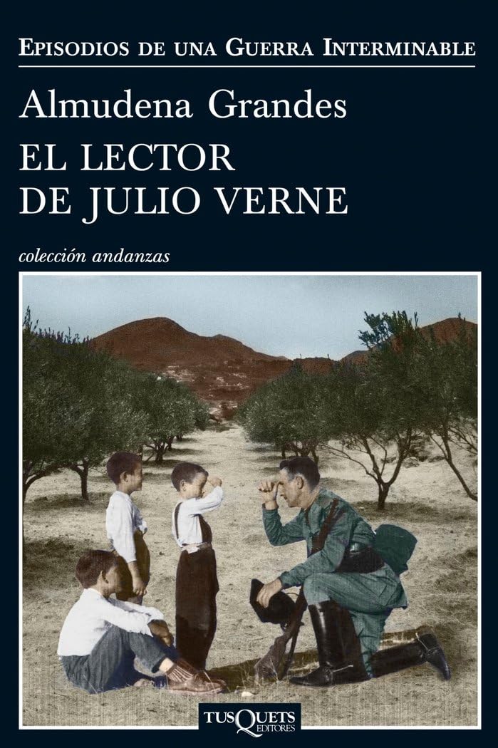 El lector de Julio Verne / The reader of Jules Verne: La Guerrilla De Cencerro Y El Trienio Del Terror Jaen, Sierra Sur, 1947-1949