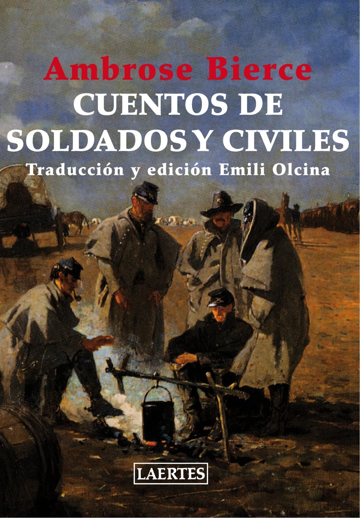 Cuentos De Soldados Y Civiles