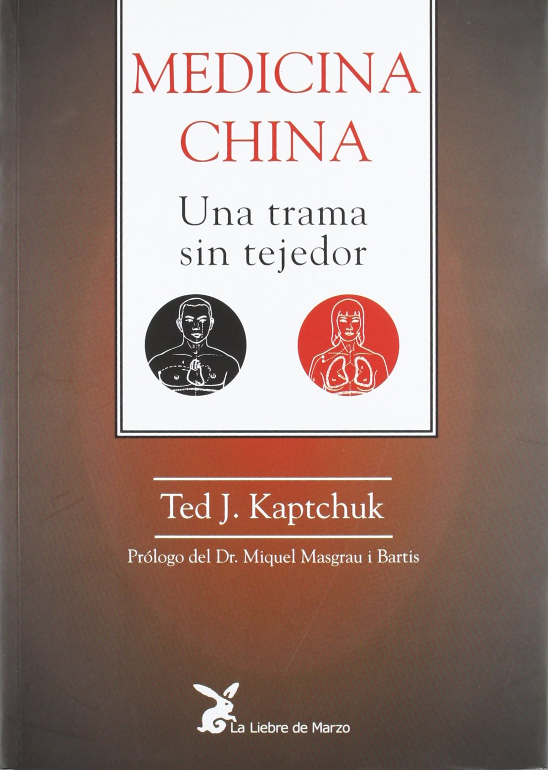 Medicina China: Una trama sin tejedor. (CUERPO Y CONSCIENCIA)