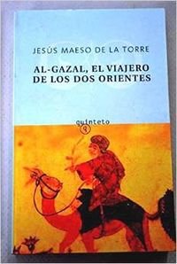 Al-Gazal, El Viajero De Los DOS Orientes