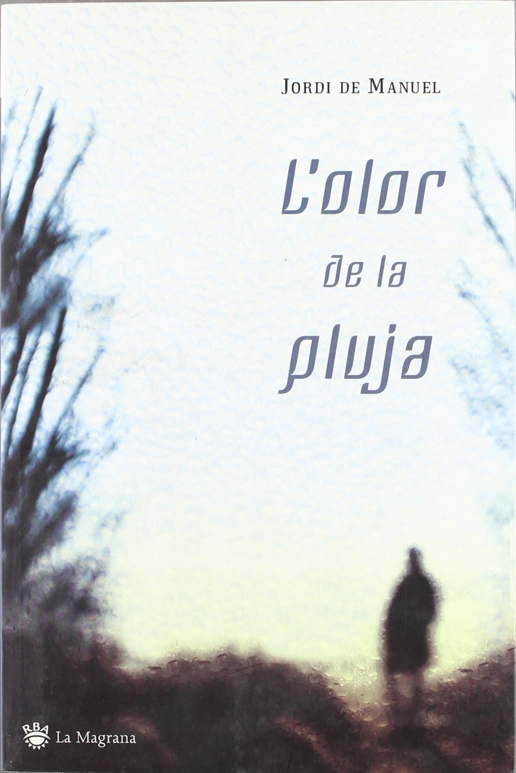 L' olor de la pluja: 192 (OTROS LA MAGRANA)