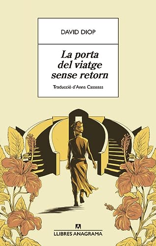La porta del viatge sense retorn (Llibres Anagrama)