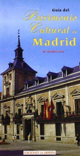 Guía del patrimonio cultural de Madrid (CALLEJEROS Y GUIAS)