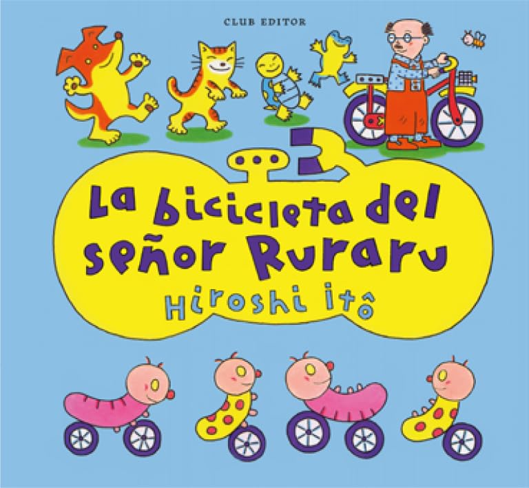 La bicicleta del señor Ruraru (La amiga imaginaria)