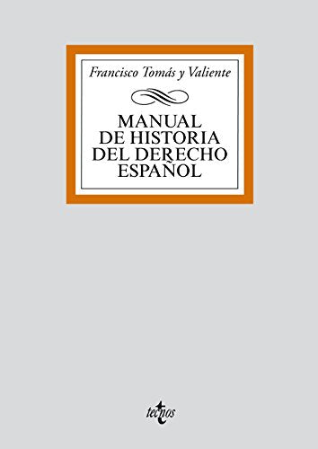 Manual de Historia del Derecho español (Derecho - Biblioteca Universitaria de Editorial Tecnos)