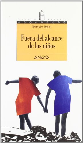 FUERA DEL ALCANCE DE LOS NI;OS (ESPACIO ABIERTO)