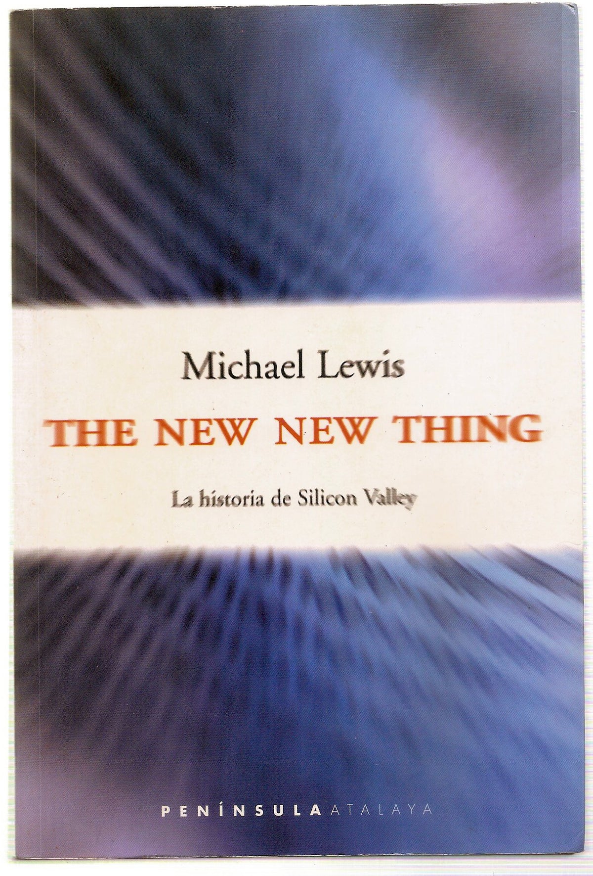 The New New Thing: La historia de Silicon Valley